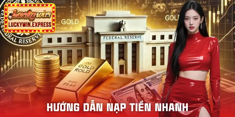 nap-tien-luckywin-huong-dan